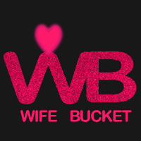 Wife Bucket