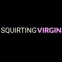 Squirting Virgin