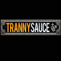 Tranny Sauce
