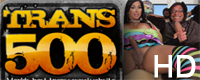 TRANS 500 - Worlds Best Transsexual Pornsite in HD