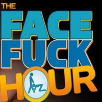 the-face-fuck-hour