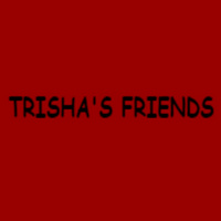 Trishas Friends