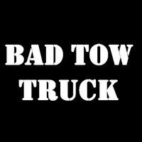 Bad Tow Truck