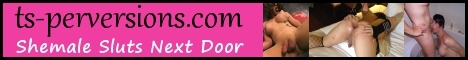 TS-Perversions.com: Slutty Shemales Next Door