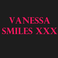 Vanessa Smiles XXX