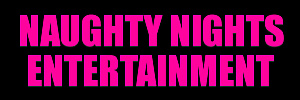 Raegan Darling presents Naughty Nights Entertainment