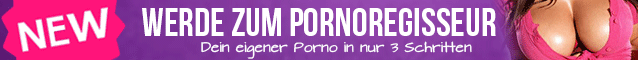 Werde zum Porno Regisseur. Erstelle deinen Porno in nur 3 Schritten