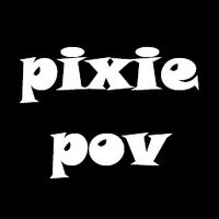 Pixie POV