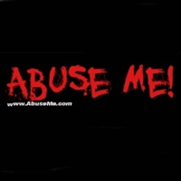 Abuse Me