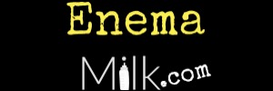 Click here to view full length videos of Enema Milk