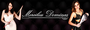 MercilessDominas.com - We Are Femdom