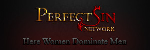 PerfectSinNetwork - Here Women Dominate Men