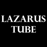 lazarus-tube