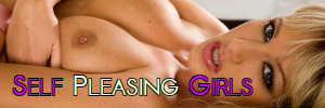 CLICK HERE - Self Pleasing Girls