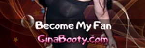 Get The Full Video Live Shows And More At GinaBooty.com