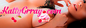 KattyGrray.com All the new exclusive videos and photos on my site