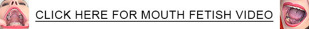 InsideMyMouth.com - exclusive mouth fetish video