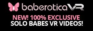 Click here to view more full length VR videos from Baberotica VR