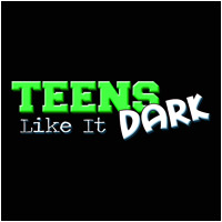 Teens Like It Dark