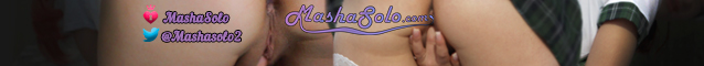 mashasolo.com All the new exclusive videos and photos on my site