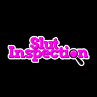Slut Inspection