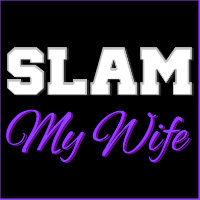 Slam My Wife