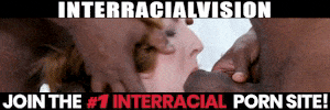 Watch more hardcore Interracial porn videos on InterracialVision