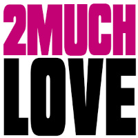 2-much-love