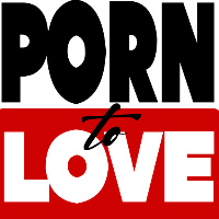 Porn to Love