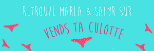Marla et Safyr realisent ta video sur Vends-ta-culotte.com