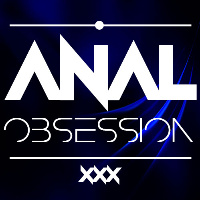 Anal Obsession