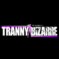 Tranny Bizarre