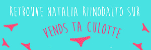 Natalia Riinodalto realise ta video perso sur Vends-ta-culotte.com