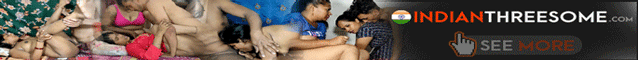 Check Indian Threesome latest videos here