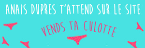 Anais dupres realise tes videos sexy perso sur Vends-ta-culotte.com